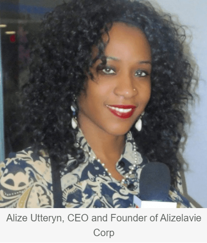 Alizé Utteryn , CEO Founder of Alizélavie Corp